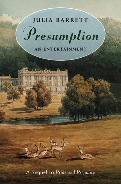 Presumption: An Entertainment: A Sequel to Pride and Prejudice cover