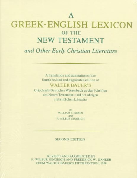 A Greek-English Lexicon of the New Testament and Other Early Christian Literature, Second Edition cover