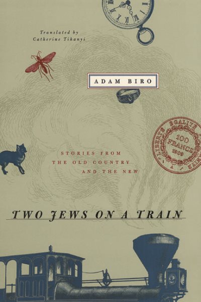 Two Jews on a Train: Stories from the Old Country and the New cover