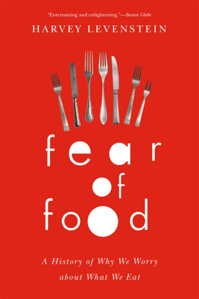 Fear of Food: A History of Why We Worry about What We Eat cover