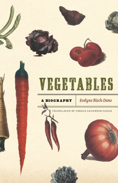 Vegetables: A Biography cover