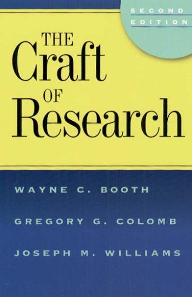 The Craft of Research, 2nd edition (Chicago Guides to Writing, Editing, and Publishing) cover