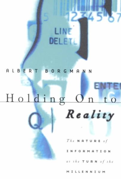 Holding On to Reality: The Nature of Information at the Turn of the Millennium cover