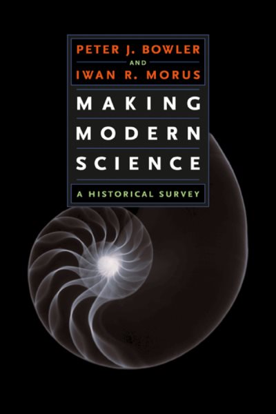 Making Modern Science: A Historical Survey cover