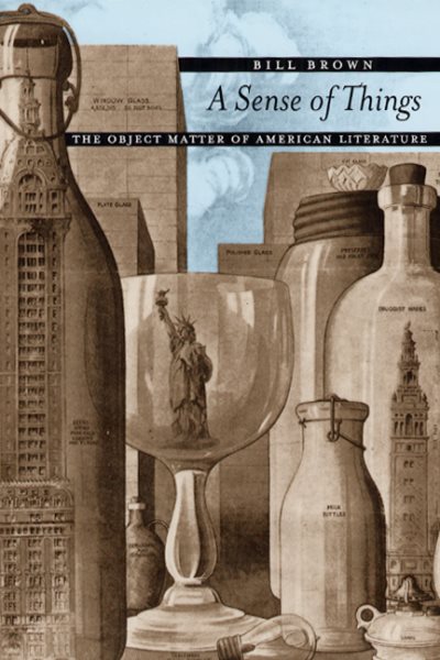 A Sense of Things: The Object Matter of American Literature cover
