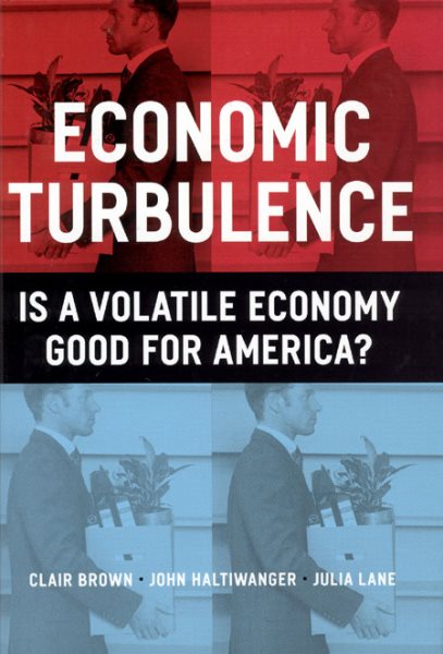 Economic Turbulence: Is a Volatile Economy Good for America? cover
