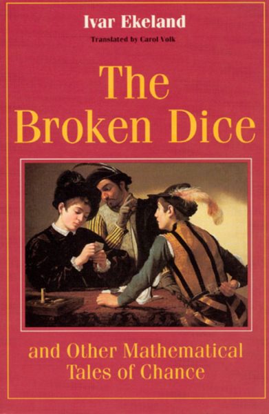 The Broken Dice: And Other Mathematical Tales of Chance cover