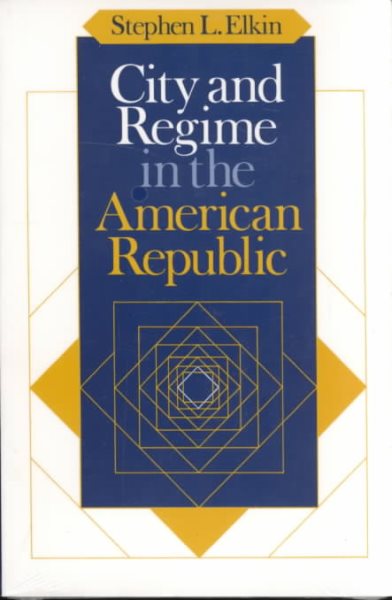 City and Regime in the American Republic cover