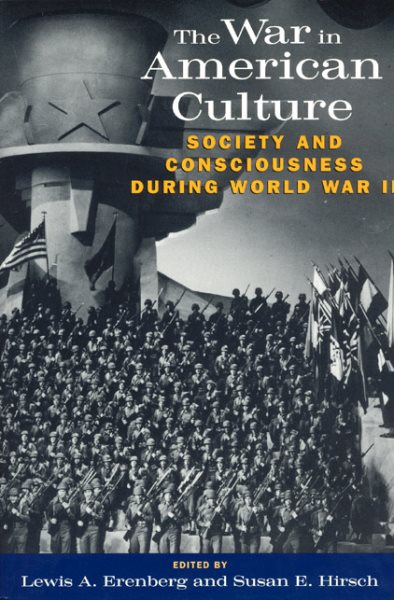 The War in American Culture: Society and Consciousness during World War II cover