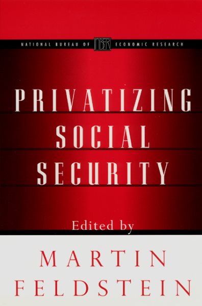 Privatizing Social Security (National Bureau of Economic Research Project Report) cover