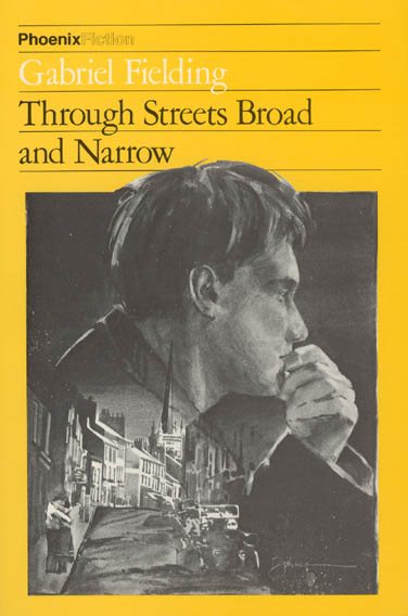 Through Streets Broad and Narrow (Phoenix Fiction)