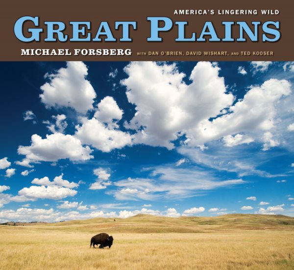 Great Plains: America's Lingering Wild cover