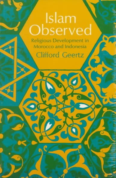 Islam Observed: Religious Development in Morocco and Indonesia (Phoenix Books) cover