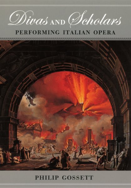 Divas and Scholars: Performing Italian Opera cover