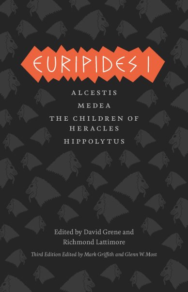 Euripides I: Alcestis, Medea, The Children of Heracles, Hippolytus (The Complete Greek Tragedies) cover