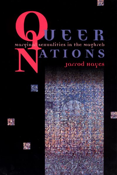 Queer Nations: Marginal Sexualities in the Maghreb cover