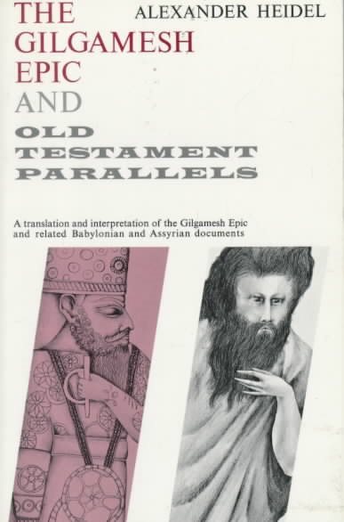 The Gilgamesh Epic and Old Testament Parallels (Phoenix Books) cover