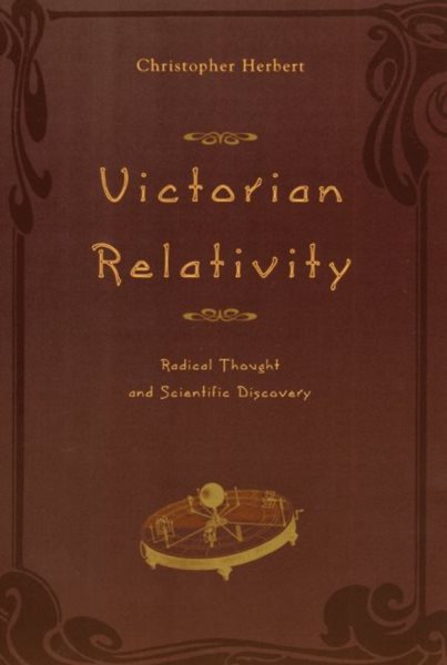 Victorian Relativity: Radical Thought and Scientific Discovery cover