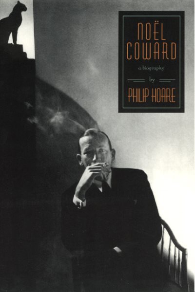 Noel Coward: A Biography cover