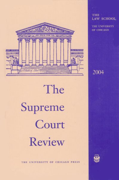 The Supreme Court Review, 2004