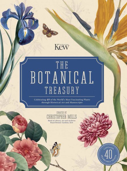 The Botanical Treasury: Celebrating 40 of the World’s Most Fascinating Plants through Historical Art and Manuscripts cover
