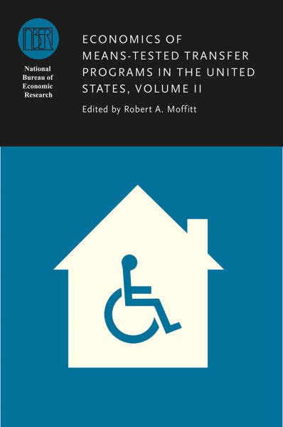 Economics of Means-Tested Transfer Programs in the United States, Volume II (Volume 2) (National Bureau of Economic Research Conference Report) cover
