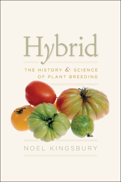 Hybrid: The History and Science of Plant Breeding cover