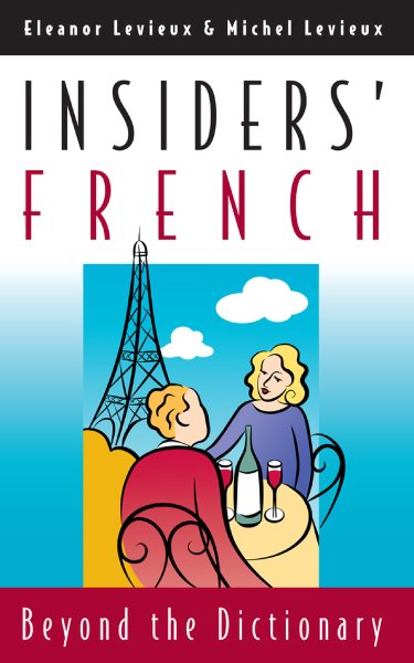 Insiders' French: Beyond the Dictionary cover