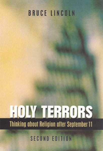 Holy Terrors: Thinking About Religion After September 11, 2nd Edition cover