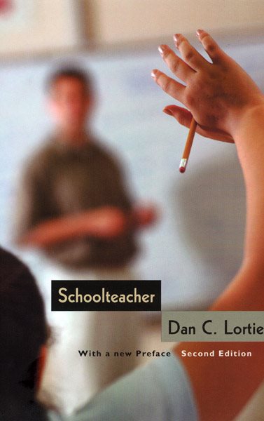 Schoolteacher: A Sociological Study cover
