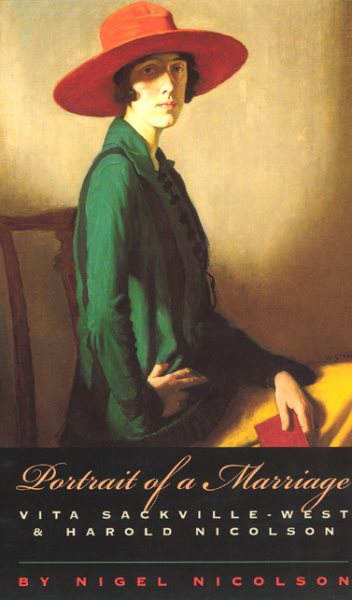 Portrait of a Marriage: Vita Sackville-West and Harold Nicolson cover