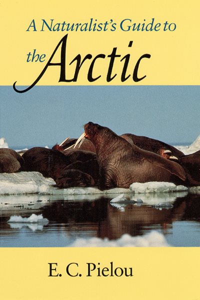 A Naturalist's Guide to the Arctic cover
