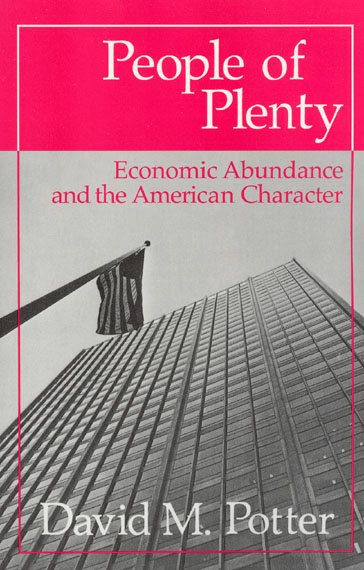 People of Plenty: Economic Abundance and the American Character (Walgreen Foundation Lectures) cover