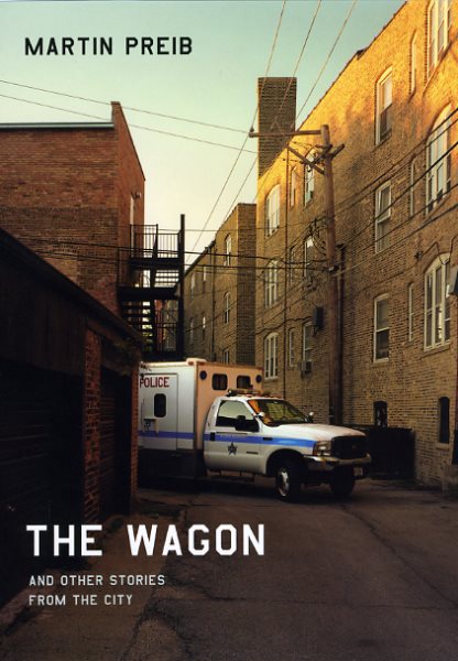 The Wagon and Other Stories from the City (Chicago Visions and Revisions) cover