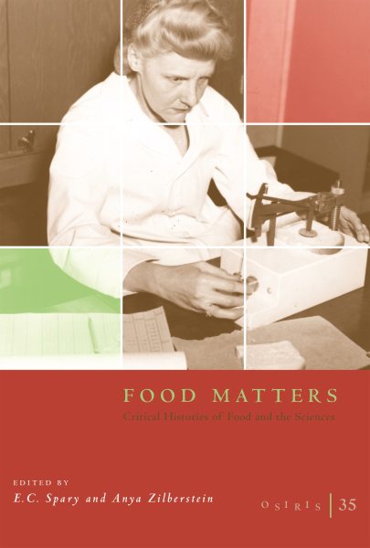 Osiris, Volume 35: Food Matters: Critical Histories of Food and the Sciences (Volume 35) cover