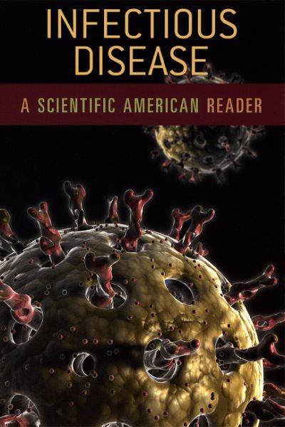 Infectious Disease: A Scientific American Reader (Scientific American Readers) cover