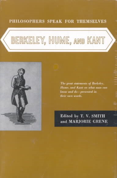 Philosophers Speak for Themselves: Berkeley, Hume, and Kant cover