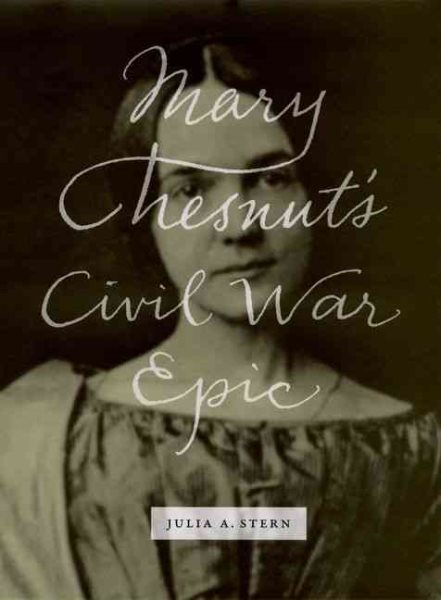 Mary Chesnut's Civil War Epic cover