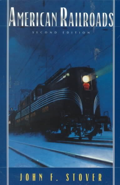 American Railroads (The Chicago History of American Civilization) cover