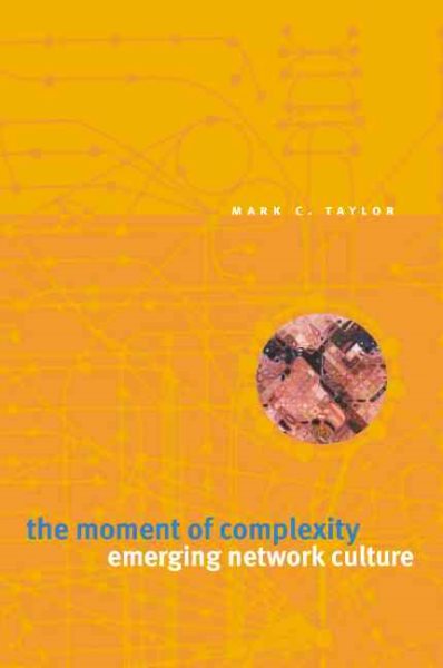 The Moment of Complexity: Emerging Network Culture cover