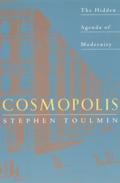 Cosmopolis: The Hidden Agenda of Modernity cover