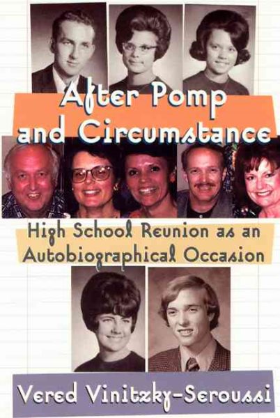 After Pomp and Circumstance: High School Reunion as an Autobiographical Occasion cover