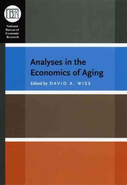 Analyses in the Economics of Aging (National Bureau of Economic Research Conference Report) cover