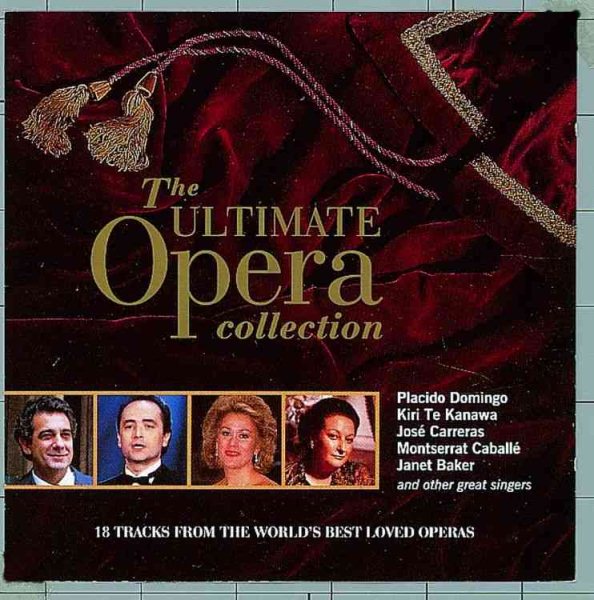The Ultimate Opera Collection ~ Domingo, Te Kanawa, Carreras, Caballé, Baker and other great singers