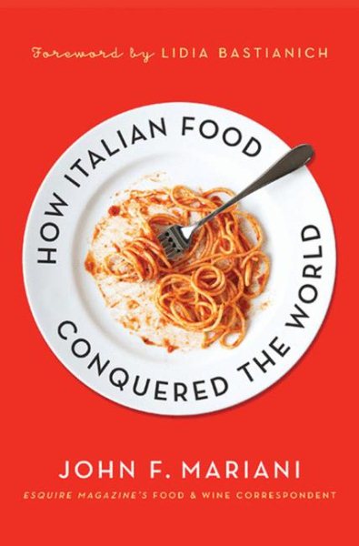 How Italian Food Conquered the World cover
