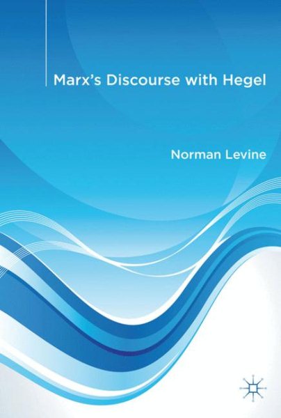 Marx's Discourse with Hegel cover
