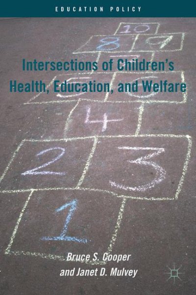 Intersections of Children's Health, Education, and Welfare (Education Policy) cover
