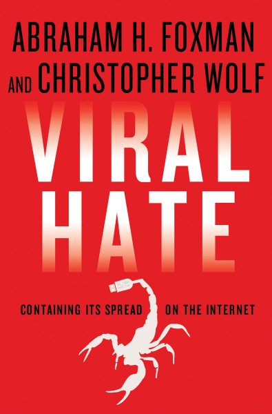 Viral Hate: Containing Its Spread on the Internet cover
