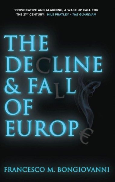 The Decline and Fall of Europe cover