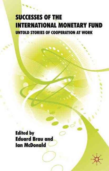 Successes of the International Monetary Fund: Untold Stories of Cooperation at Work cover
